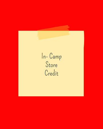 Note with 'In-Camp Store Credit' 